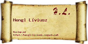 Hengl Líviusz névjegykártya